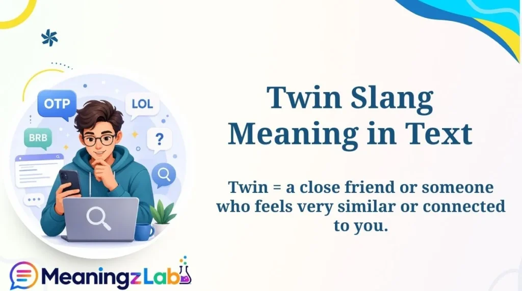 Twin Slang Meaning in TextTwin Slang Meaning in Text