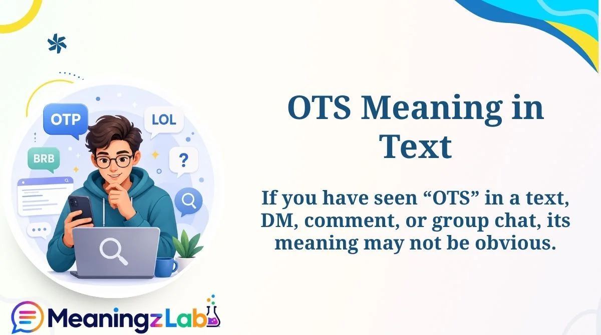 OTS Meaning in Text